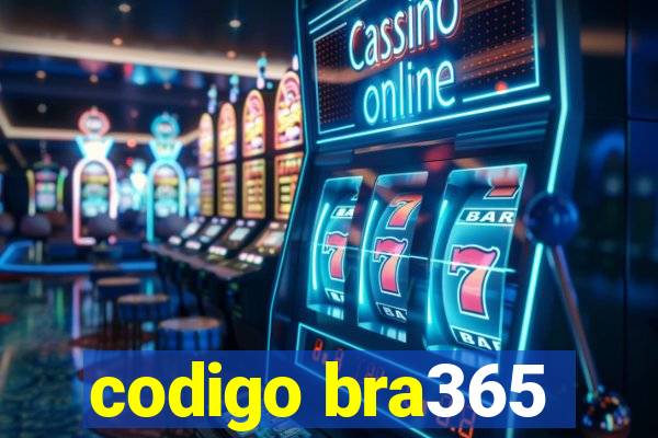 codigo bra365